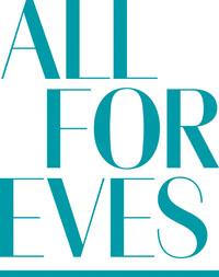 ALL FOR EVES